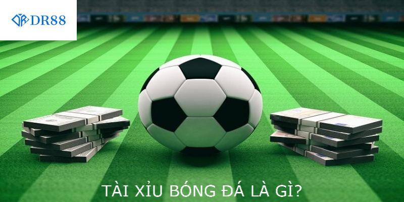 Tài Xỉu Bóng Đá Là Gì ? Cách Hiểu Đúng Cho Người Mới